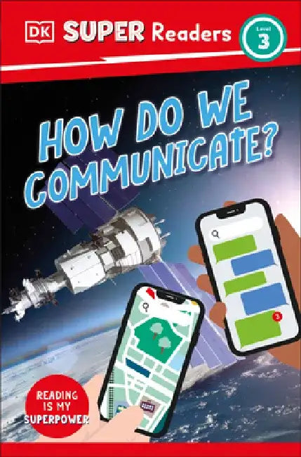 DK Super Readers Level 3: How Do We Communicate? by DK