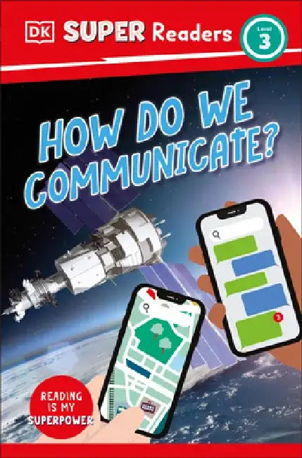 DK Super Readers Level 3: How Do We Communicate? by DK