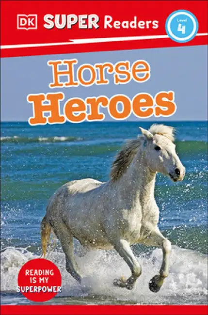 DK Super Readers Level 4: Horse Heroes by DK