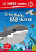 DK Super Readers Big Little Sharks by DK