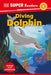 DK Super Readers Diving Dolphin by DK