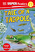 DK Super Readers Tale of a Tadpole by DK
