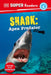 DK Super Readers Level 4 Shark: Apex Predator by DK