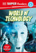 DK Super Readers Level 4 a World of Technology by DK