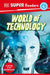 DK Super Readers Level 4 a World of Technology by DK