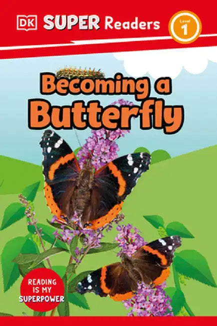 DK Super Readers Born to Be a Butterfly by DK
