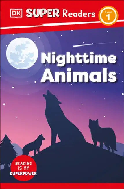 DK Super Readers Nighttime Animals by DK