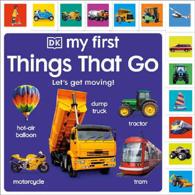 My First Things That Go: Let's Get Moving! by Dk