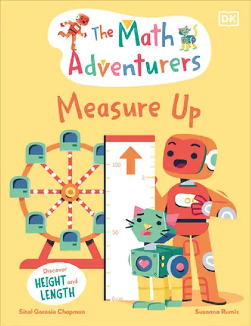 The Math Adventurers: Measure Up: Discover Height and Length by Sital Gorasia Chapman
