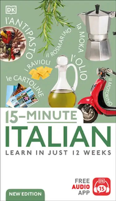 15-Minute Italian: Learn in Just 12 Weeks by DK
