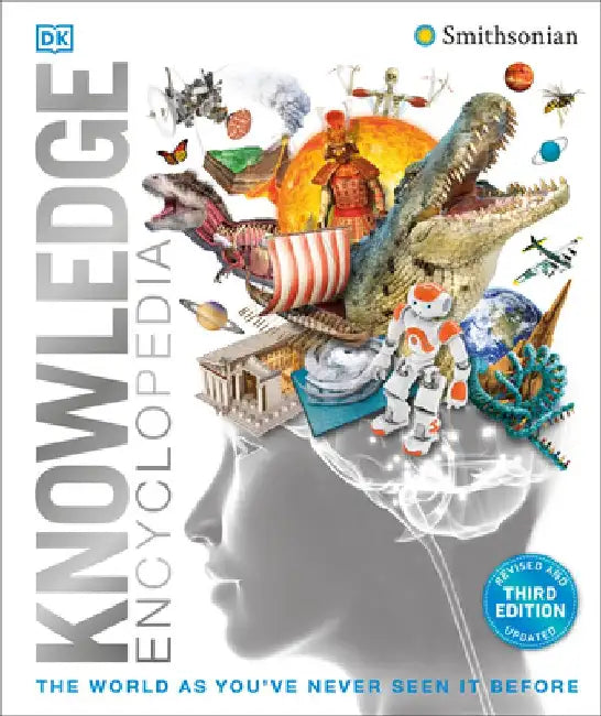 Knowledge Encyclopedia: The World as You've Never Seen It Before by Dk