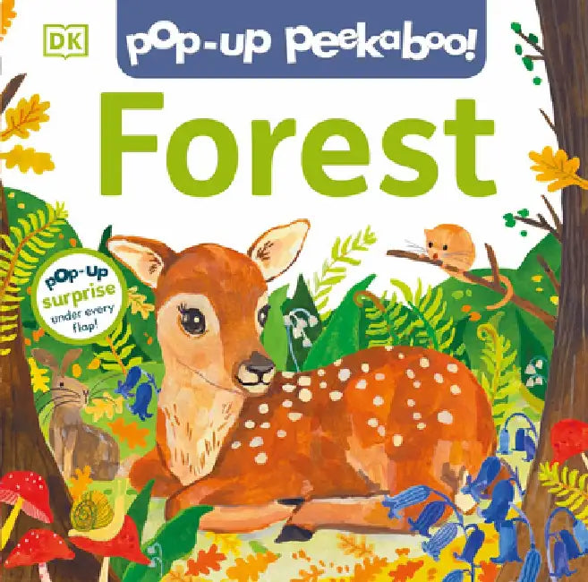 Pop-Up Peekaboo! Forest: Pop-Up Surprise Under Every Flap! by DK