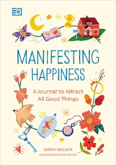 Manifesting Journal: How to Attract All Good Things by Esther McCann