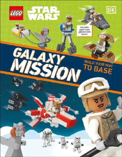 Lego Star Wars Galaxy Mission: With More Than 20 Building Ideas! by DK
