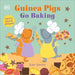 Guinea Pigs Go Baking: Learn about Shapes by Kate Sheehy