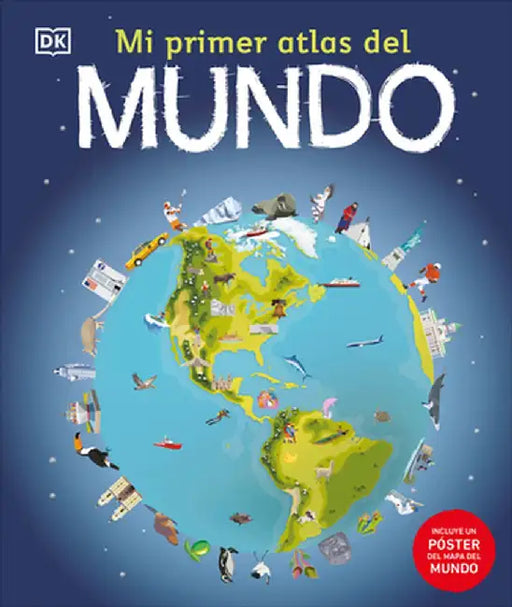 Mi Primer Atlas del Mundo by DK