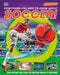 Everything You Need to Know about Soccer! by DK
