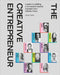 The Creative Entrepreneur: A Guide to Building a Successful Creative Business from Industry Titans by Carolyn Dailey