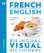 French - English Bilingual Visual Dictionary by DK