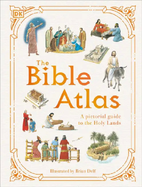 The Bible Atlas by DK