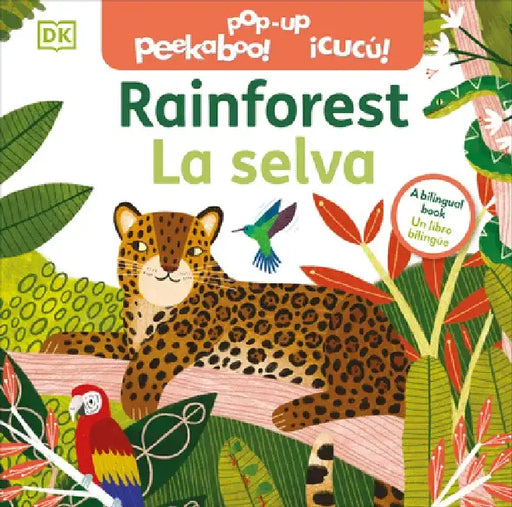 Bilingual Pop-Up Peekaboo! Rainforest - La Selva by DK