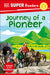 DK Super Readers Level 2 Journey of a Pioneer by DK