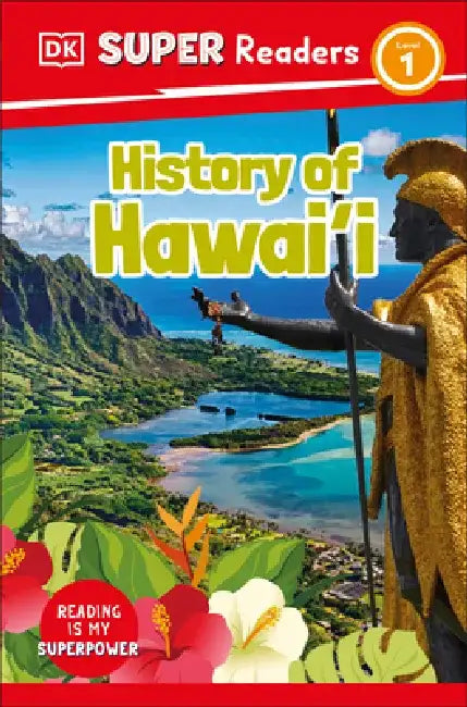 DK Super Readers Level 1 History of Hawai'i by Dk