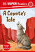 DK Super Readers Pre-Level a Coyote's Tale by DK