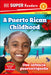 DK Super Readers Level 1 a Puerto Rican Childhood - Una Infancia Puertorriqueña by Dk