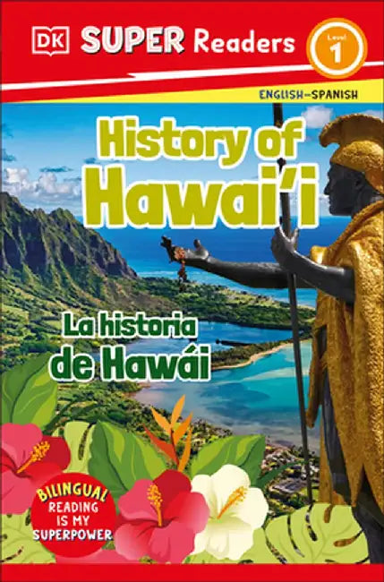 DK Super Readers Level 1 Bilingual History of Hawai'i - La Historia de Hawái by DK