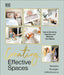 Creating Effective Spaces: Declutter, Organize and Maintain Your Space by Natasha Swingler