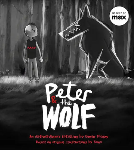 Peter and the Wolf: Wolves Come in Many Disguises by Gavin Friday