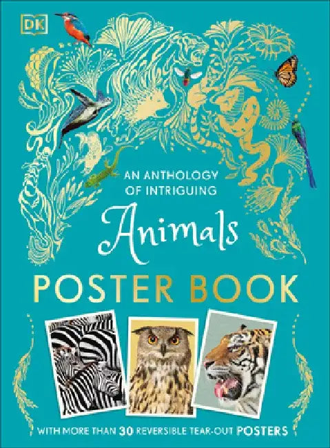 An Anthology of Intriguing Animals Poster Book by DK
