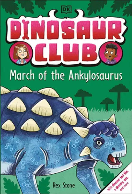 Dinosaur Club: March of the Ankylosaurus by Dk