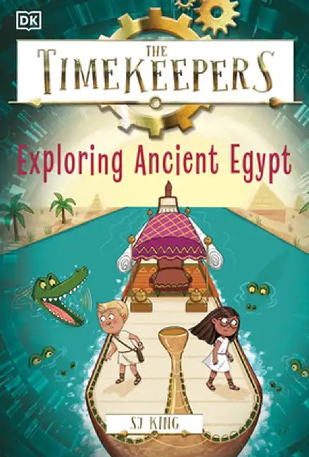 The Timekeepers: Exploring Ancient Egypt by SJ King