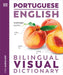 Portuguese - English Bilingual Visual Dictionary by DK