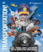 Transportation!: Cars, Trains, Ships and Planes as You've Never Seen It Before by DK