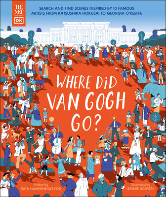 The Met Where Did Van Gogh Go? by Dk