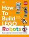 How to Build Lego Robots by Jessica Farrell