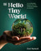Hello Tiny World by Ben Newell