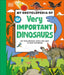 My Encyclopedia of Very Important Dinosaurs: For Little Dinosaur Lovers Who Want to Know Everything by DK