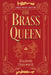The Brass Queen by Elizabeth Chatsworth