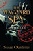 The Wayward Spy by Susan Ouellette