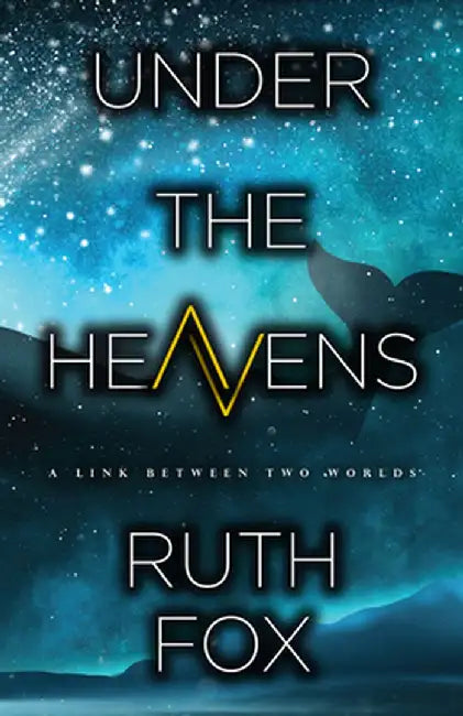 Under the Heavens: Volume 1 by Ruth Fox
