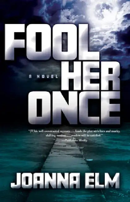 Fool Her Once by Joanna ELM