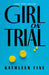Girl on Trial by Kathleen Fine