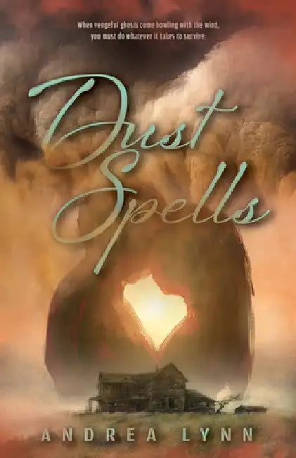 Dust Spells by Lynn, Andrea