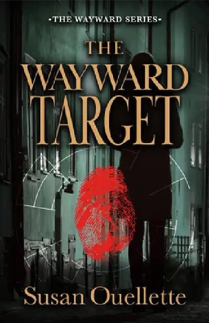 The Wayward Target: Volume 3 by Susan Ouellette