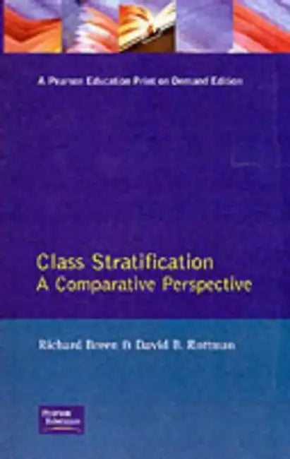 Class Stratification: Comparative Perspectives by Richard Breen, David B. Rottman