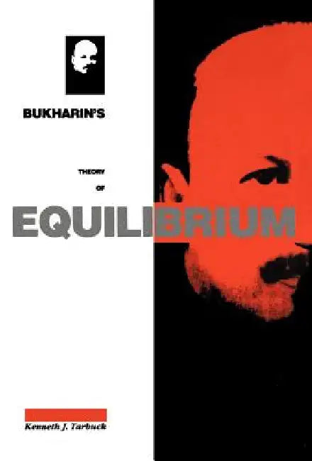 Bukharin's Theory of Equilibrium by Kenneth J. Tarbuck